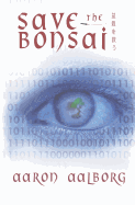 Save the Bonsai