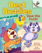 Save the Duck!: An Acorn Book (Best Buddies #2)