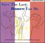 Save the Last Dance for Me [Trojan] - Various Artists