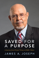 Saved for a Purpose: A Journey from Private Virtues to Public Values