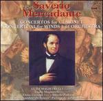 Saverio Mercadante: Concertos for Clarinet; Concertoni for Winds & Orchestra
