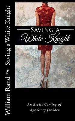 Saving a White Knight - L, Gabriel, and Taunton, G (Introduction by), and Rand, William