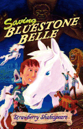 Saving Bluestone Belle