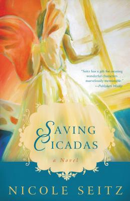 Saving Cicadas - Seitz, Nicole