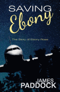 Saving Ebony: The Story of Ebony Rose