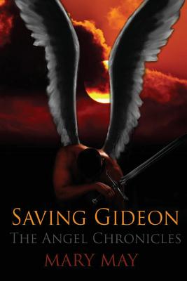 Saving Gideon - May, Mary