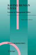 Saving Human Lives: Lessons in Management Ethics