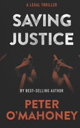 Saving Justice: A Legal Thriller