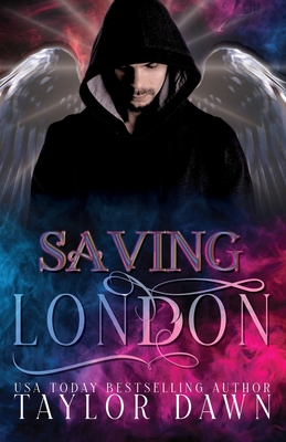 Saving London - Dawn, Taylor