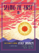 Saving Me First 2: Other Journeys (Practitioner's Edition)