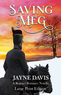 Saving Meg: A Regency Romance Novella