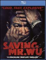 Saving Mr. Wu [Blu-ray]