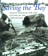 Saving the Bay: People Working for the Future of the Chesapeake