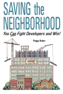 Saving the Neighborhood: You Can Fight Developers and Win