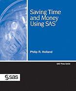 Saving Time and Money with SAS