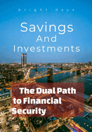 Savings and Investments: The Dual Path to Financial Security