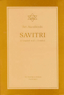 Savitri: A Legend and a Symbol