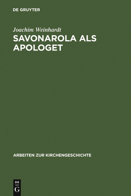 Savonarola als Apologet - Weinhardt, Joachim