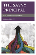 Savvy Principal: What Streetwise Principals Know