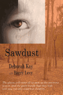 Sawdust... When the Dust Has Settled