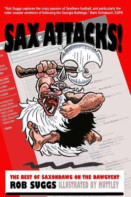 Sax Attacks: The Best of Saxondawg from the Dawgvent - Suggs, Rob