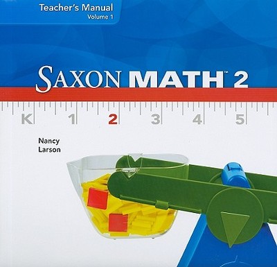 Saxon Math 2, Volume 1 - Larson, Nancy