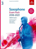 Saxophone Exam Pack Grade 3 2018-2021: Selected from the 2018-2021 Syllabus. 2 Score & Part, Audio Downloads, Scales & Sight-Reading
