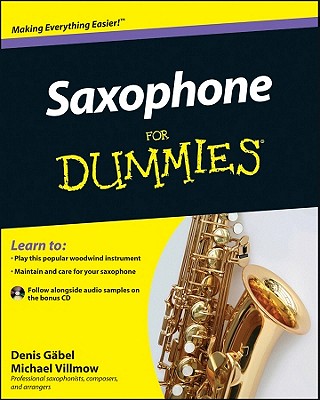 Saxophone For Dummies - Gabel, Denis, and Villmow, Michael