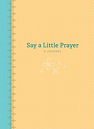 Say a Little Prayer