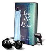 Say Her Name - Goldman, Francisco, and Fass, Robert (Read by)