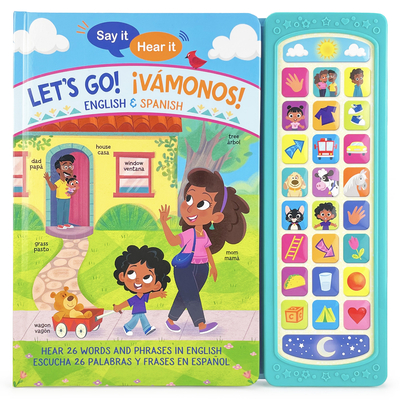 Say It, Hear It: Let's Go! Vamonos! (Bilingual) - Cottage Door Press (Editor), and Pajaro, Rosie