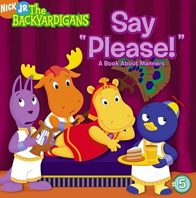 Say "Please!": A Book about Manners - Lukas, Catherine, and Burgess, Janice