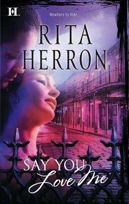 Say You Love Me - Herron, Rita