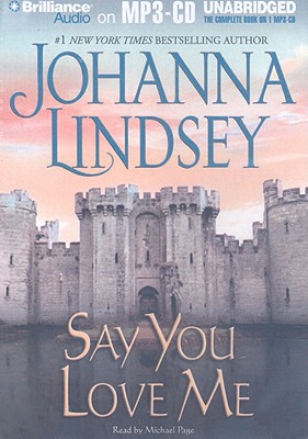 Say You Love Me - Lindsey, Johanna, and Page, Michael (Read by)