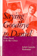 Saying Goodbye to Daniel