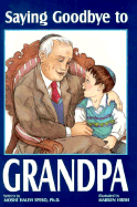 Saying Goodbye to Grandpa