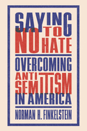 Saying No to Hate: Overcoming Antisemitism in America