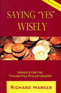 Saying "Yes" Wisely: Insights for the Thoughtful Philanthropist