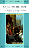 Sayings of the Wise: The Legacy of King Solomon