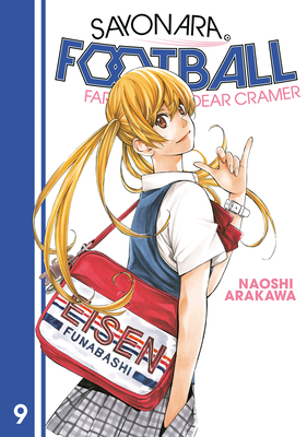 Sayonara, Football 9: Farewell, My Dear Cramer - Arakawa, Naoshi