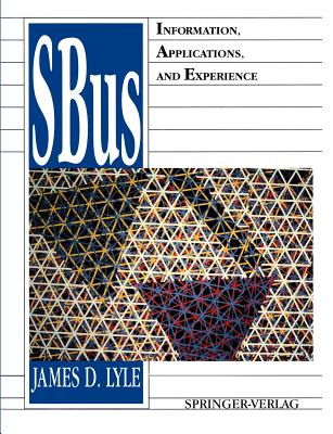 Sbus: Information, Applications, and Experience - Lyle, James D