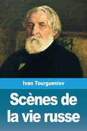 Sc?nes de la vie russe