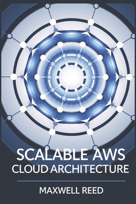 Scalable AWS cloud Architecture - Reed, Maxwell