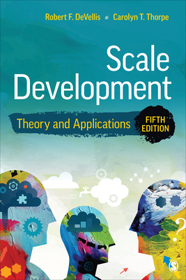 Scale Development: Theory and Applications - Devellis, Robert F, and Thorpe, Carolyn T