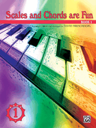 Scales and Chords Are Fun, Bk 1: Major (Selected Studies)