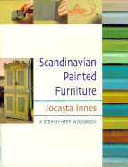 Scandinavian Painted Furniture: A Step-By-Step Workbook