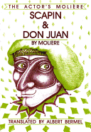 Scapin & Don Juan: The Actor's Moliere