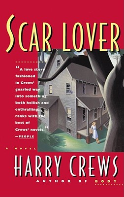 Scar Lover - Crews, Harry