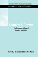 Scarcity and Growth: The Economics of Natural Resource Availability
