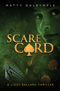 Scare Card: A Lizzy Ballard Thriller